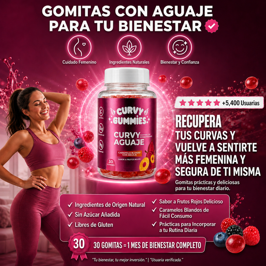Curvy Gummies - Recupera tus curvas y vuelve a sentirte segura frente al espejo.